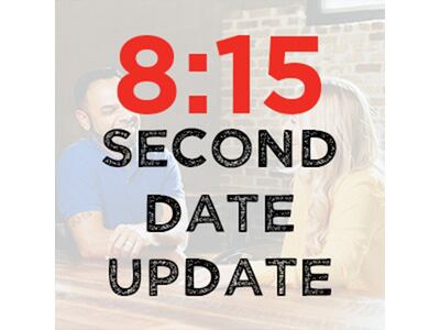 8:15 Second Date Update