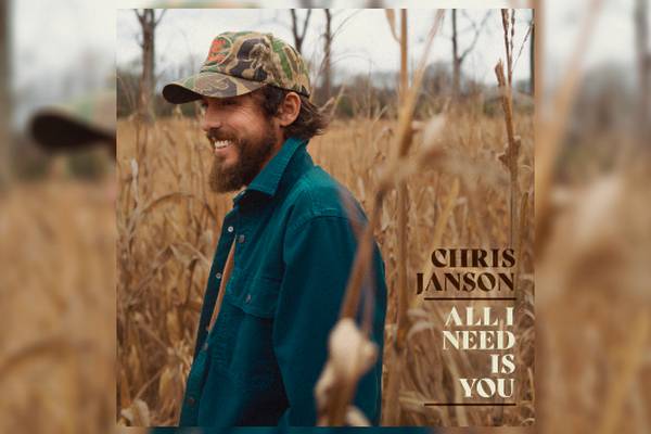 Chris Janson's "All I Need Is You" is a tribute to wife Kelly
